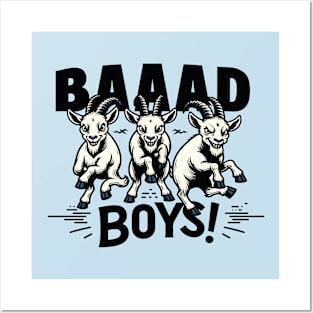 Baaad Boys! Posters and Art